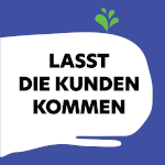 Logo des Podcasts "Lasst die Kunden kommen"